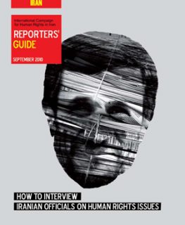 گزارش ۵۶ صفحه‌ای راهنمای خبرنگاران کمپین: چگونه با مسوولان ایرانی درباره حقوق بشر مصاحبه کنیم